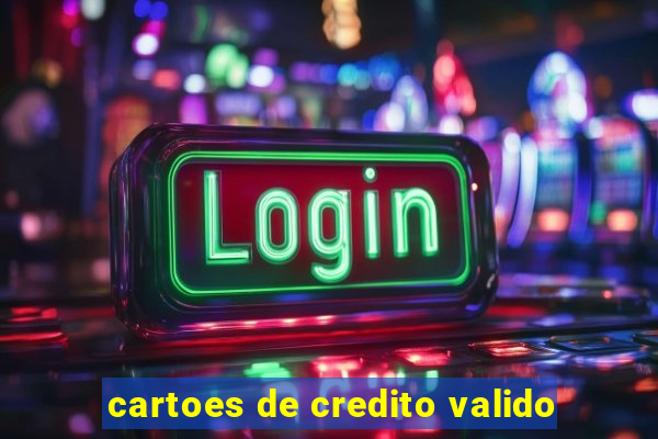 cartoes de credito valido